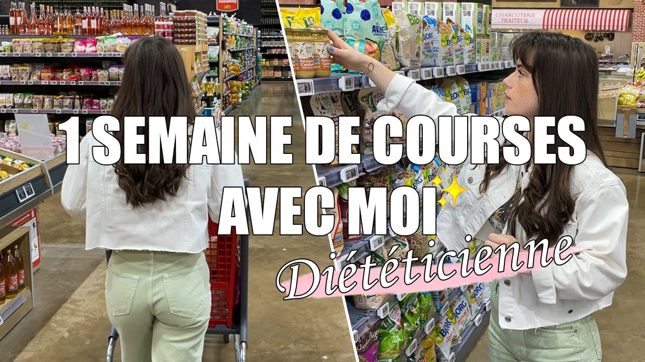 1 SEMAINE DE COURSES AVEC MOI - Diététicienne Nutritionniste