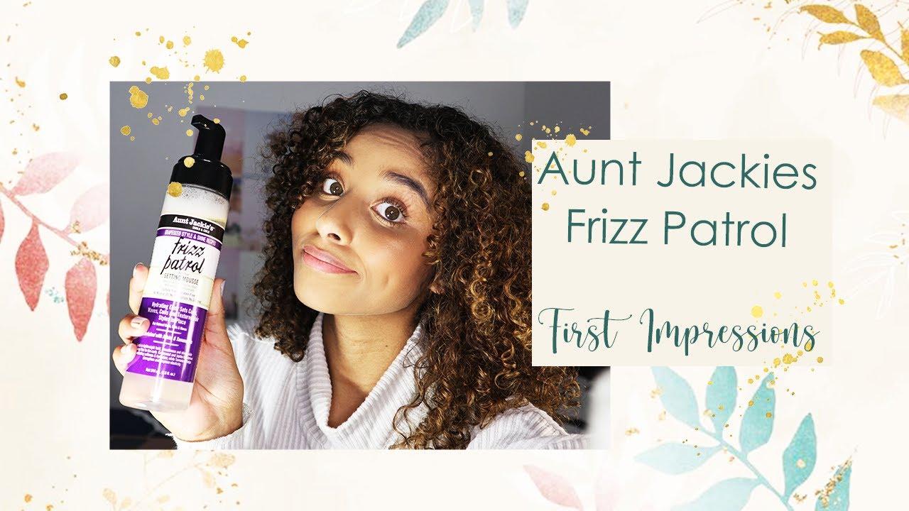 FIRST IMPRESSIONS | Aunt Jackie's Frizz Patrol Mousse