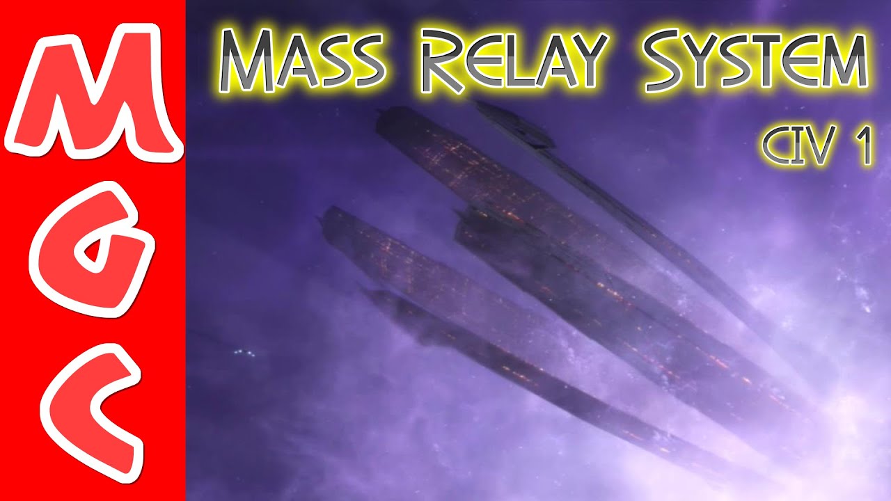 Mass Effect Lore - The Mass Relay Network (Galactic Civ 1)