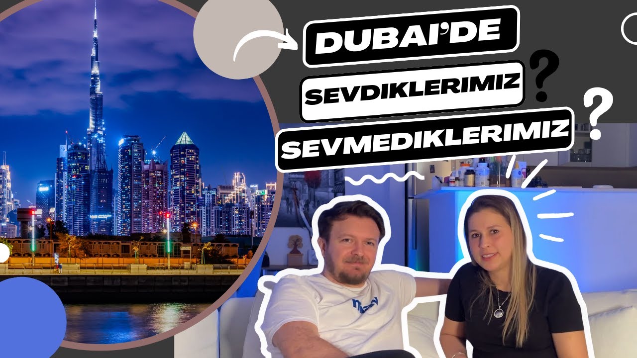 Dubai'nin iyi ve kotu yanlari neler? Dubai'de yasanir mi? 2023 - EYLUL #dubaideyasam