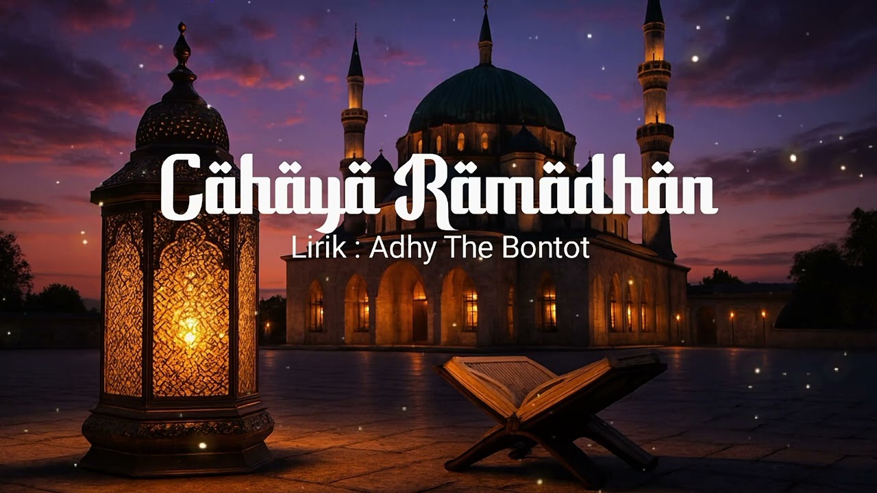 Cahaya Ramadhan | Adhy The Bontot