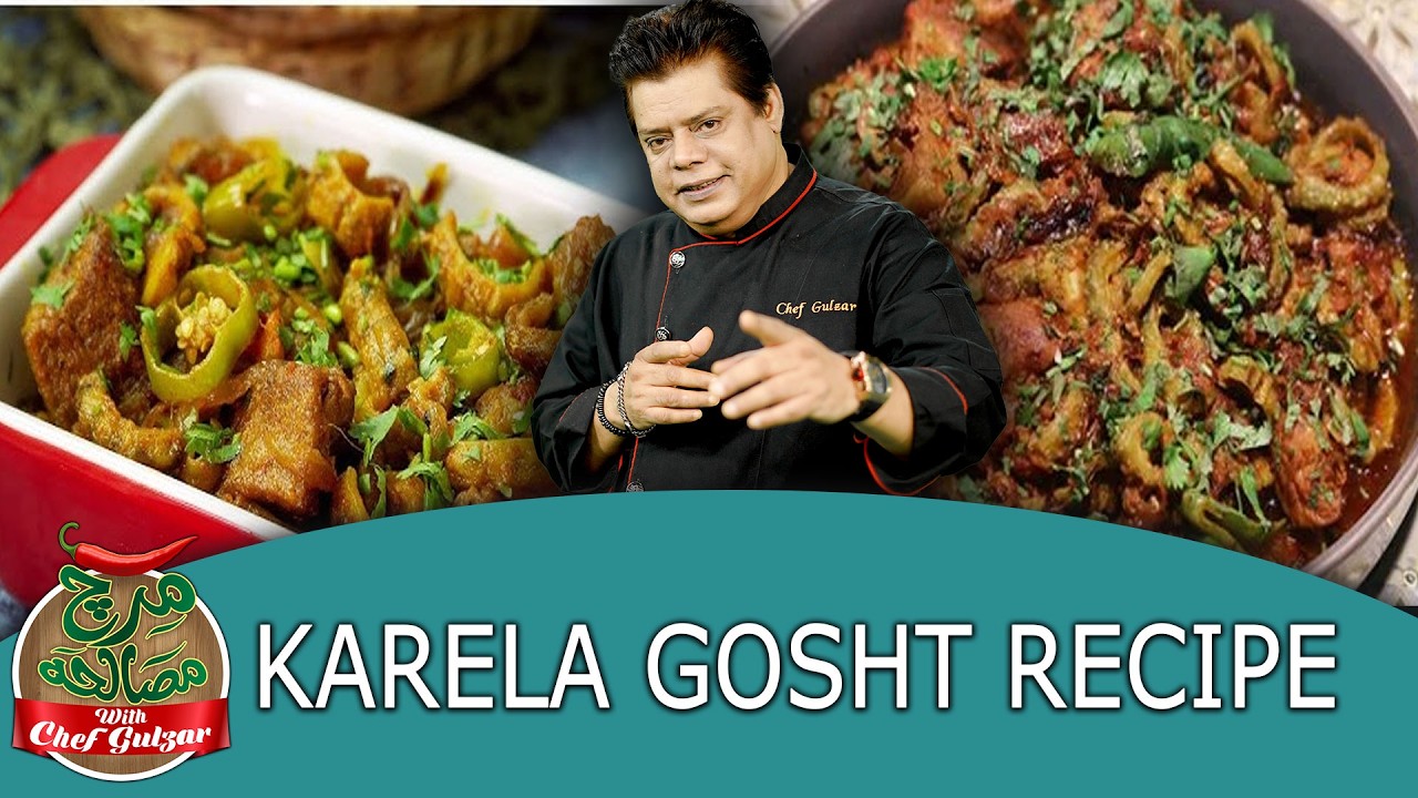 Karele Gosht Recipe By Chef Gulzar And Farhan Ali Waris | Ramazan Special Recipe | GTV Food #food