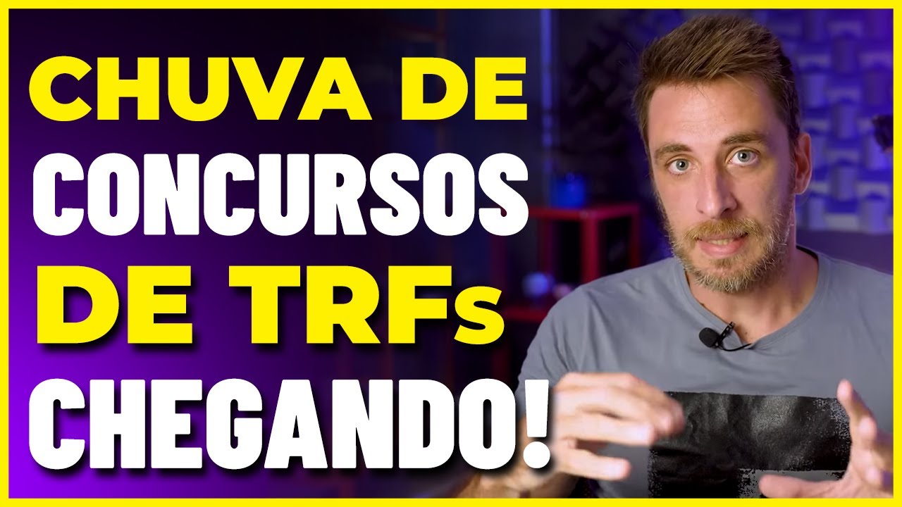 6 CONCURSOS TRFs PRÓXIMOS - O que estudar, quando serão as provas e previsão de nomeados