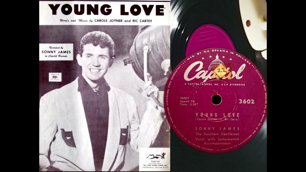 YOUNG LOVE - SONNY JAMES & The Southern Gentleman (Capitol 3602) rec 1956