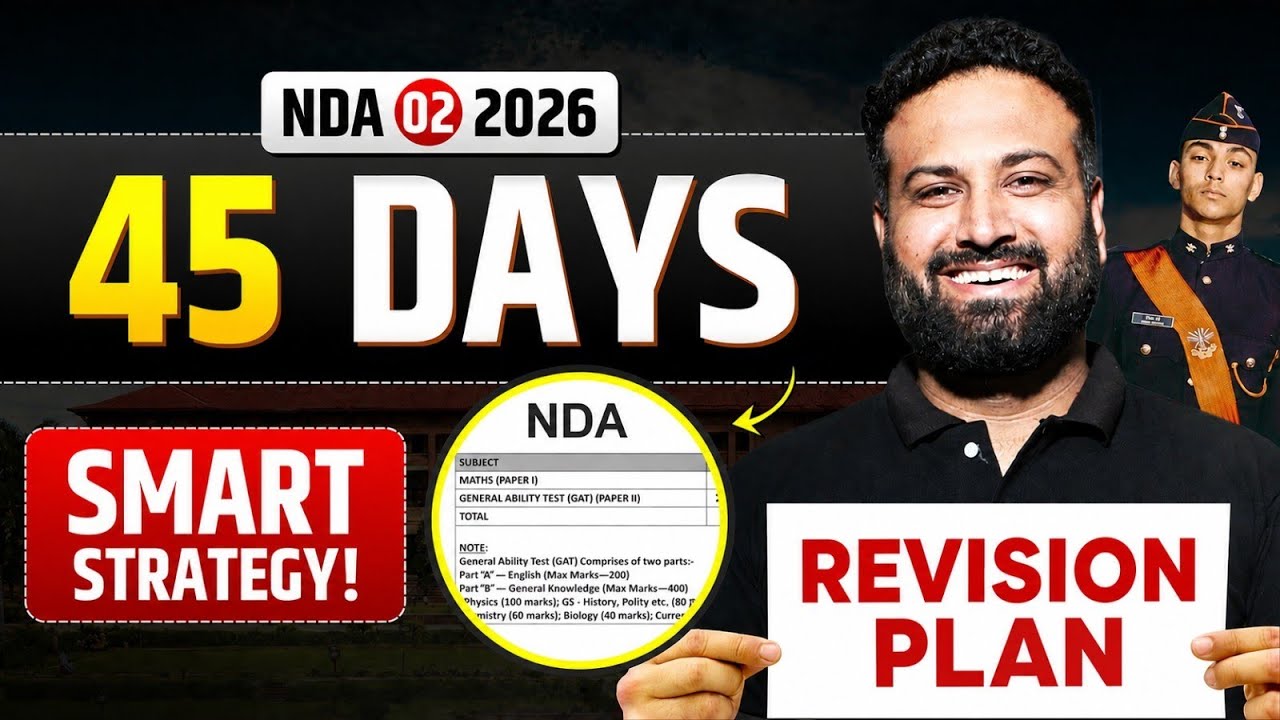 NDA 2 2026 Last 45 Days Strategy😱 Smart Revision Plan | Crack NDA in First Attempt! Learn with Sumit