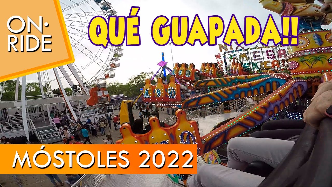 EL MEGA MEXICANO ES UNA LOCURA!! | ON-RIDE | Feria de Móstoles 2022 - Ferias A TOPE