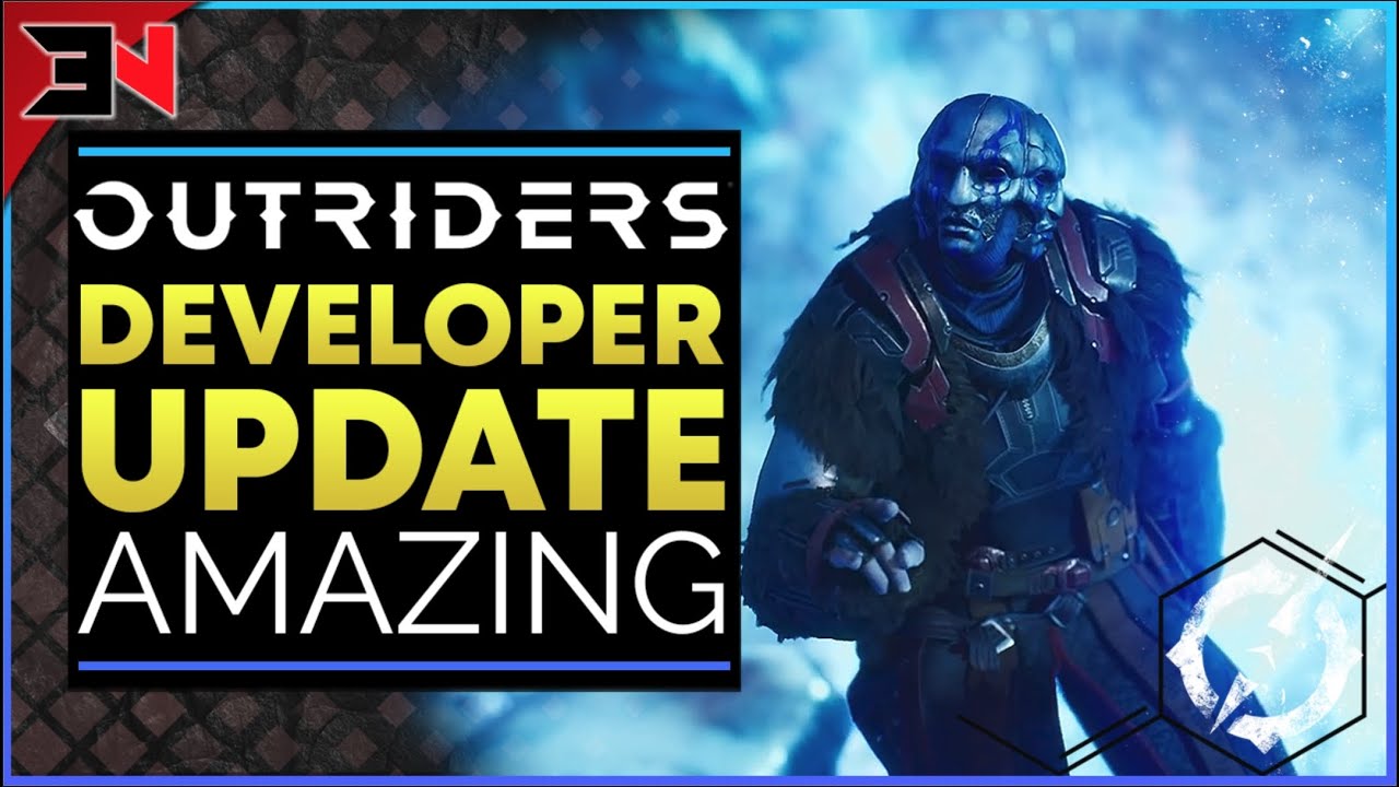 Outriders Developer Update Notes - AMAZING Information About The Near Future