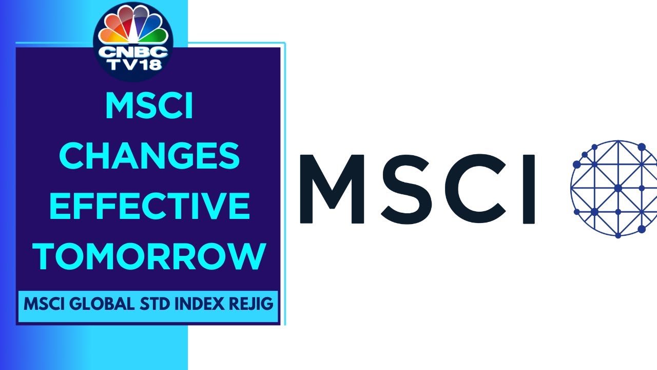 MSCI To Include Ashok Leyland & Astral And Exclude ACC Effective From 31st August 2023 | CNBC TV18