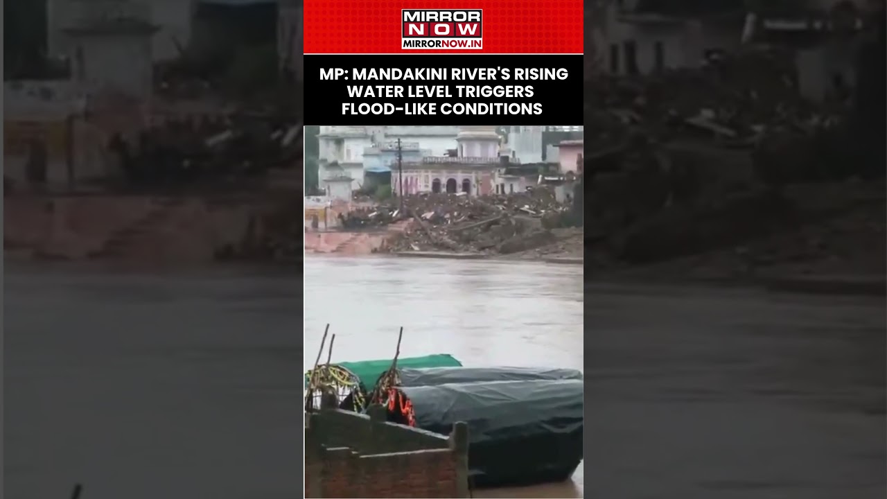 Madhya Pradesh: Mandakini River's Rising Water Level Triggers Flood-Like Conditions #shorts
