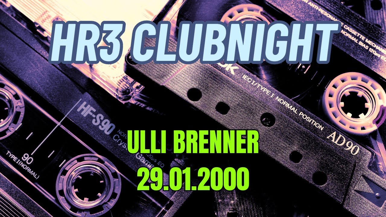 HR3 Clubnight - Ulli Brenner - 29.01.2000