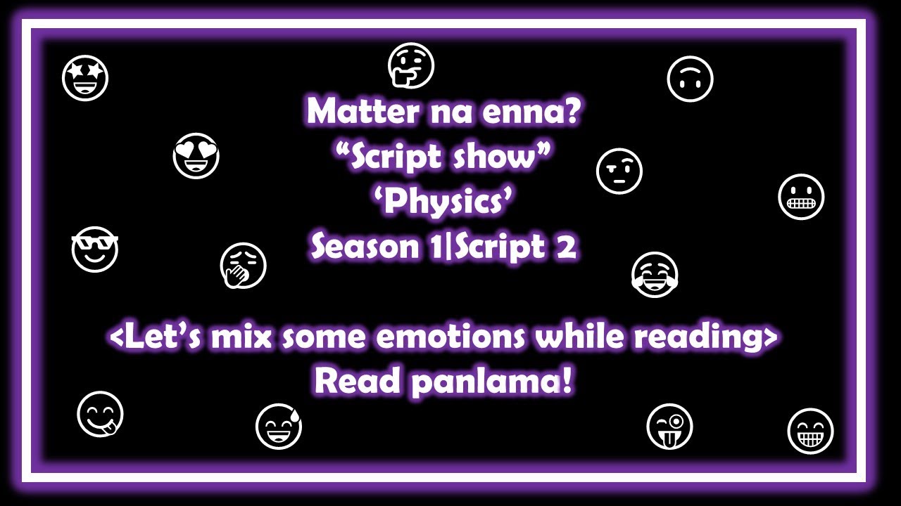Sc.2| What is Matter?| Tamil+English=Tanglish| Script show| Reading|