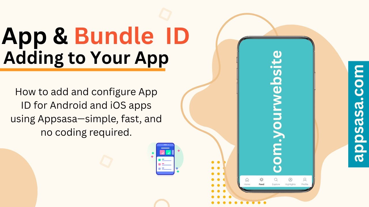 How to Add App ID in Mobile Apps (Android Package & iOS Bundle ID) | Appsasa