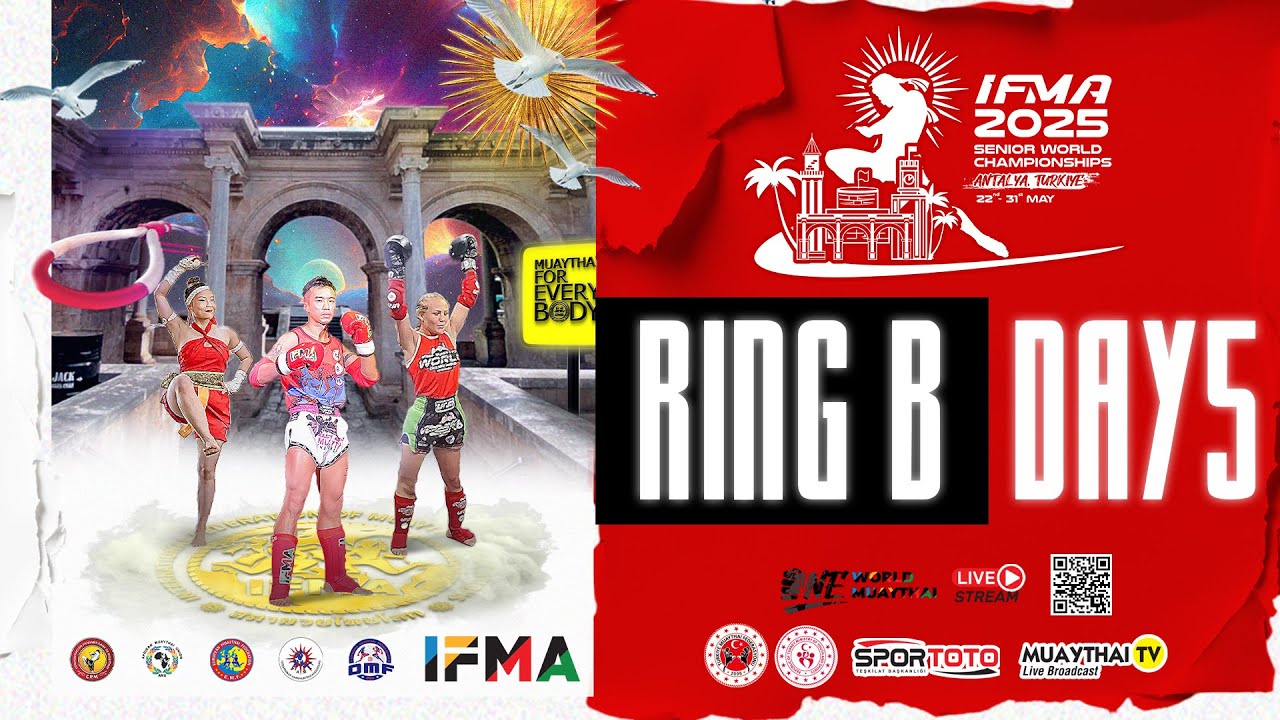 Welcome to the 2025 IFMA Senior World Championships – Live from Antalya, Türkiye! - RING B - Day 5