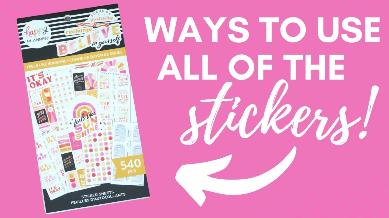 How to use ALL the Stickers Feels Like Sunshine Happy Planner Sticker Book - Planning on a Budget