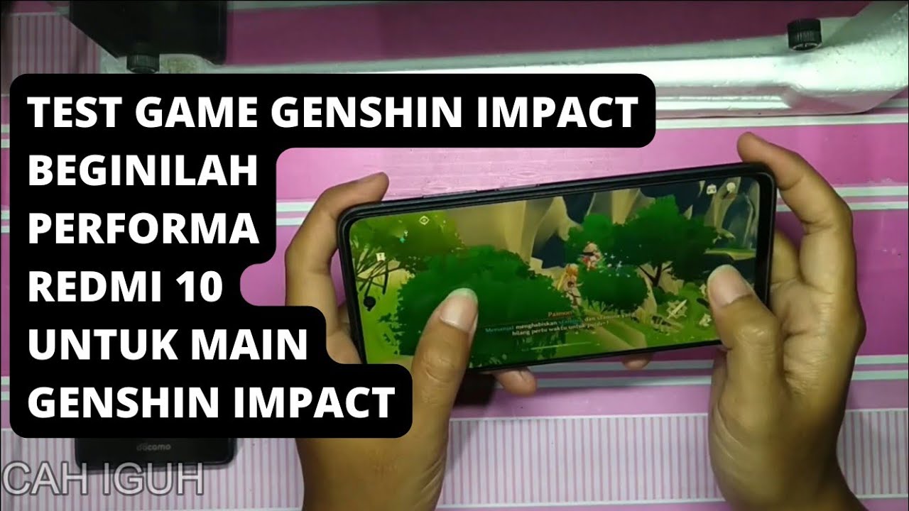 TEST GAME GENSHIN IMPACT DI REDMI 10,  PARAH SIH, TAPI LUMAYAN LAH