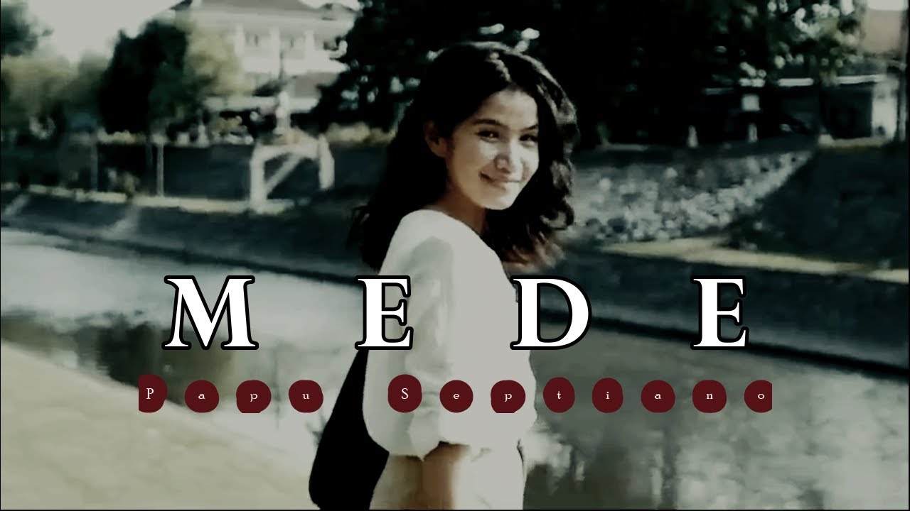 MEDE || Cip. Papu Septiano #softrock #manggarai
