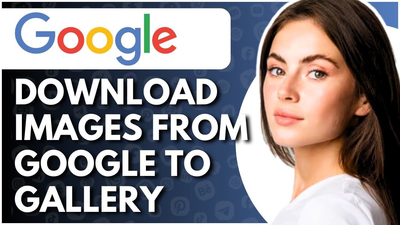 How To Download Images From Google To Gallery - Full Guide