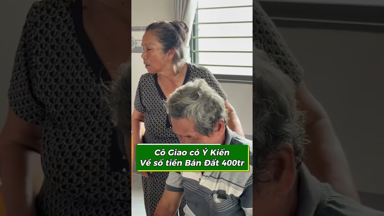 P16 Kết Lại Cuối Cùng Quyết Định  Cô Giao Chú Minh Về Số Tiền Bán Đất #chuminhcogiao 