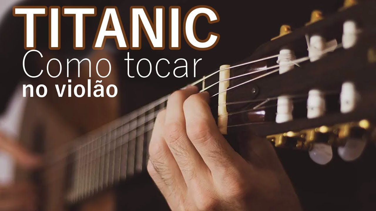 TITANIC - Como tocar no violão (Solo e Tablatura) – Simplificada