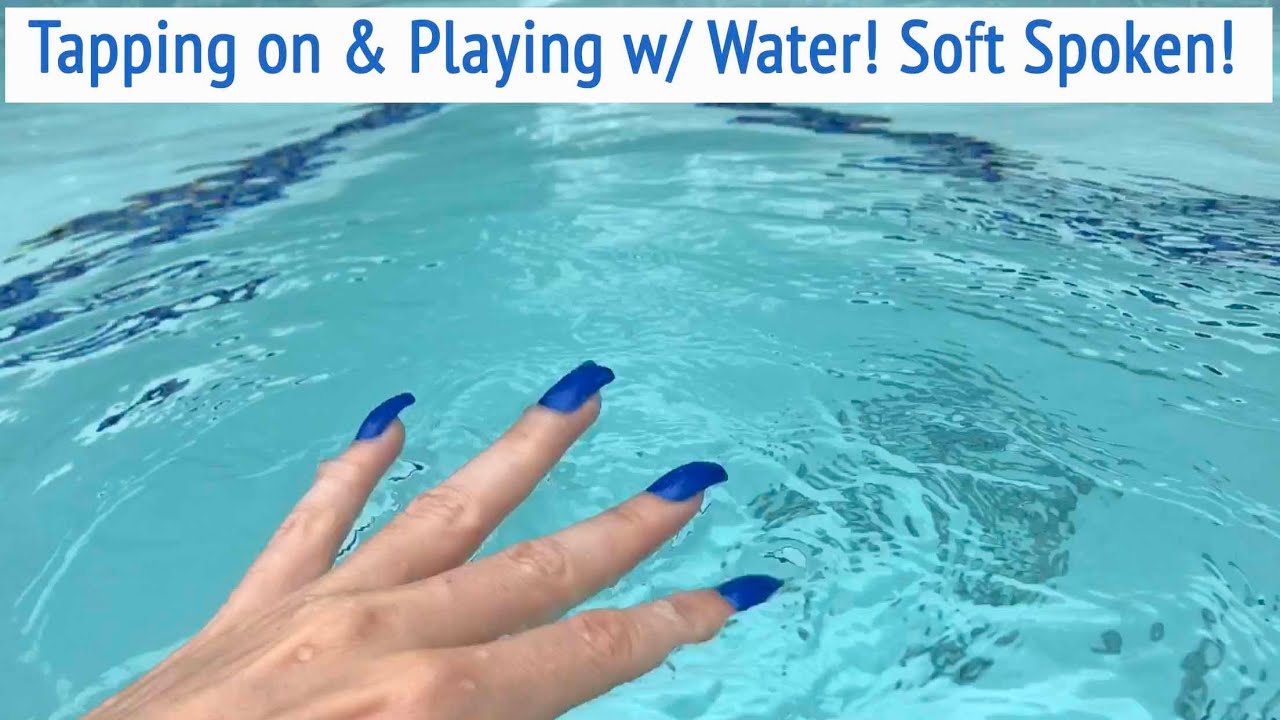 ASMR * Tapping Water Sounds! * Playing with Water * Soft Spoken * ASMRVilla