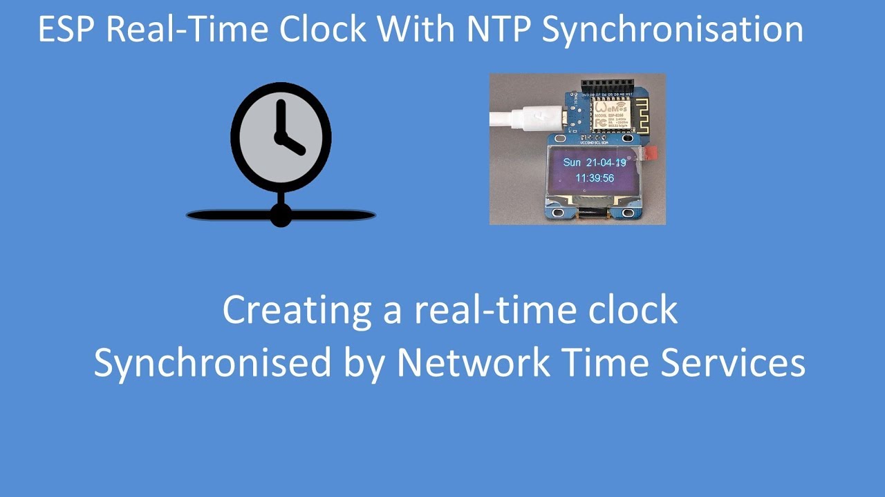 Tech Note 123 - ESP32 or ESP8266 NTP synchronised Real Time Clock