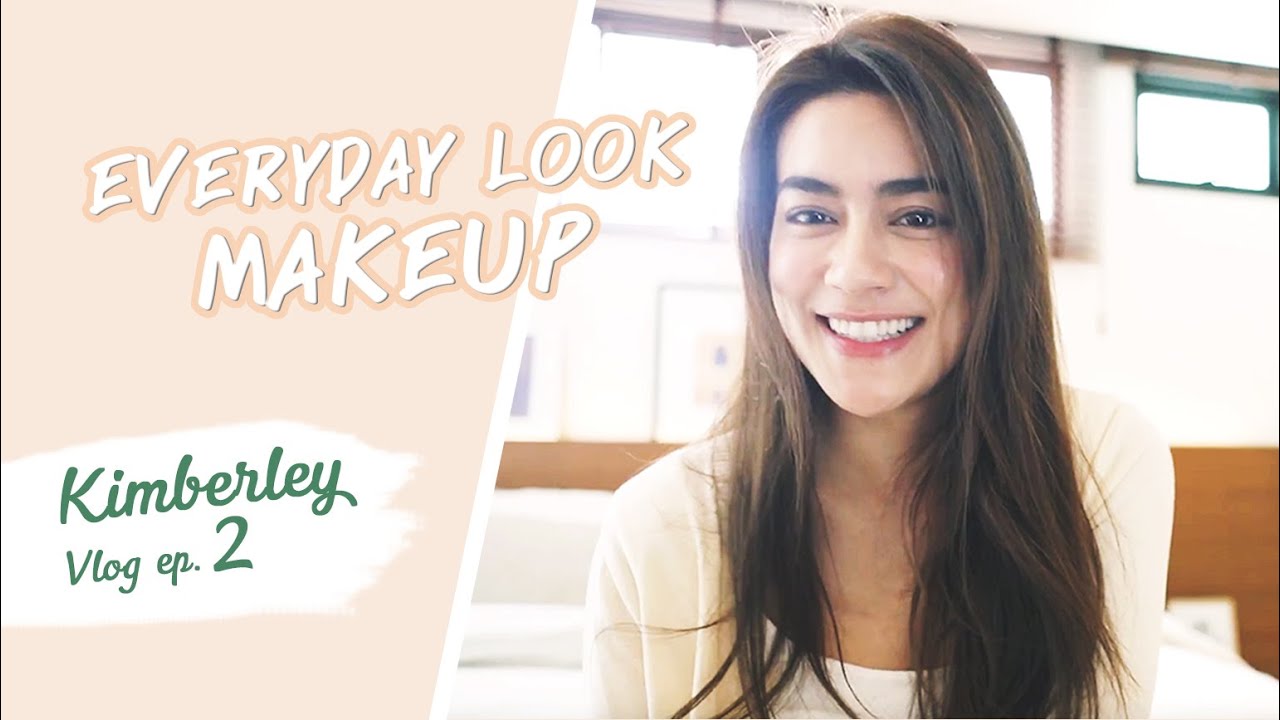 Kim ♥ YUUU EP.2 - Everyday look แต่งหน้าใสๆสไตล์คิมเบอร์ลี่