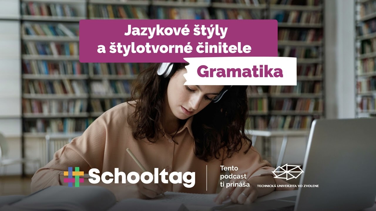 #Gramatika - Jazykové štýly a štylotvorné činitele