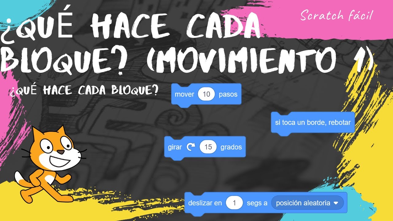 Aprender Scratch - &iquest;Qu&eacute; hace cada bloque? Movimiento I