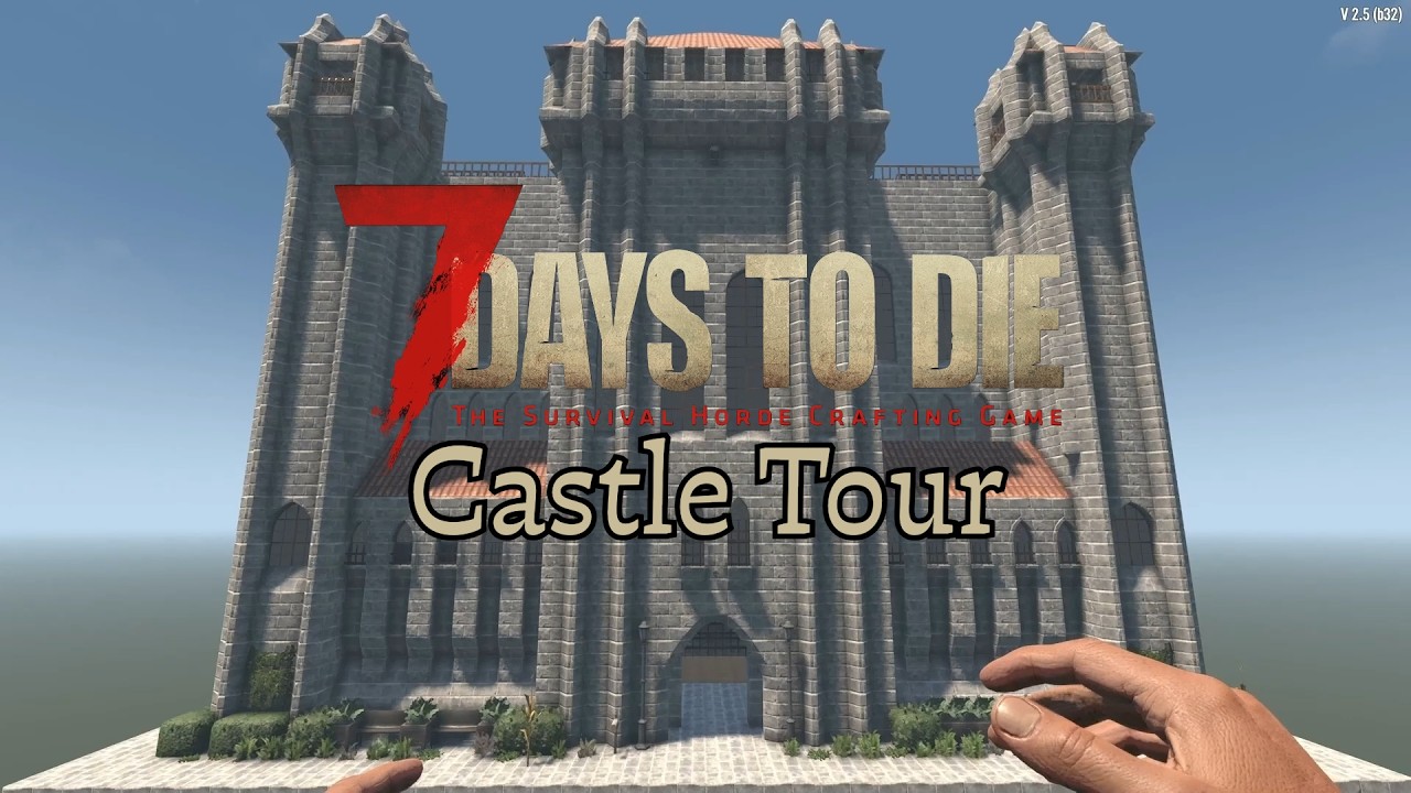 7 Days To Die - Castle Tour