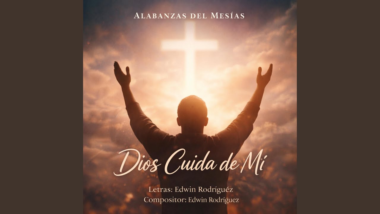 Dios cuida de mi