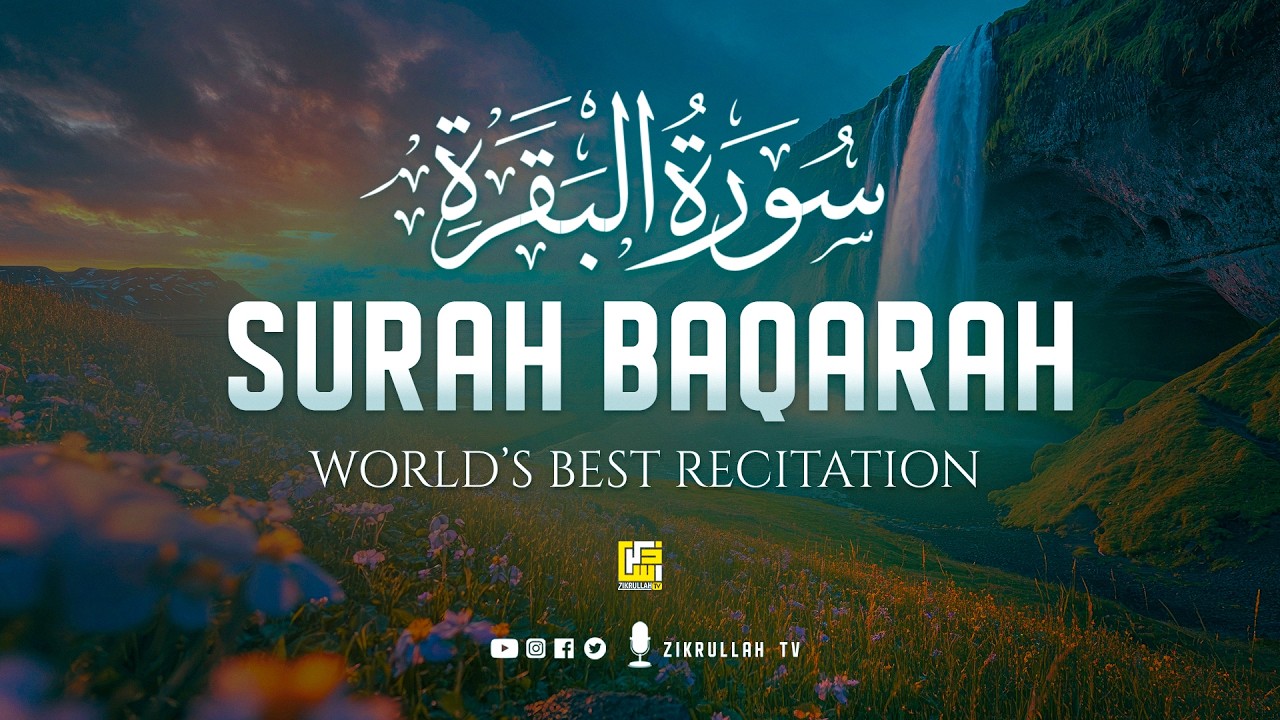 Surah AL BAQARAH Full (سورة البقرة) | Ultimate Deep Healing Quran will Touch your Heart إن شاء الله