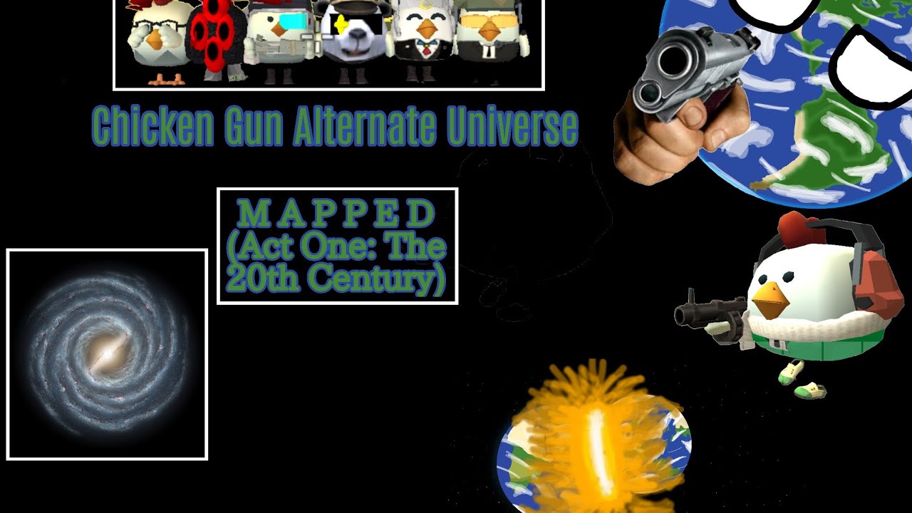 The Chicken Gun AU: Act One (1914-2030)