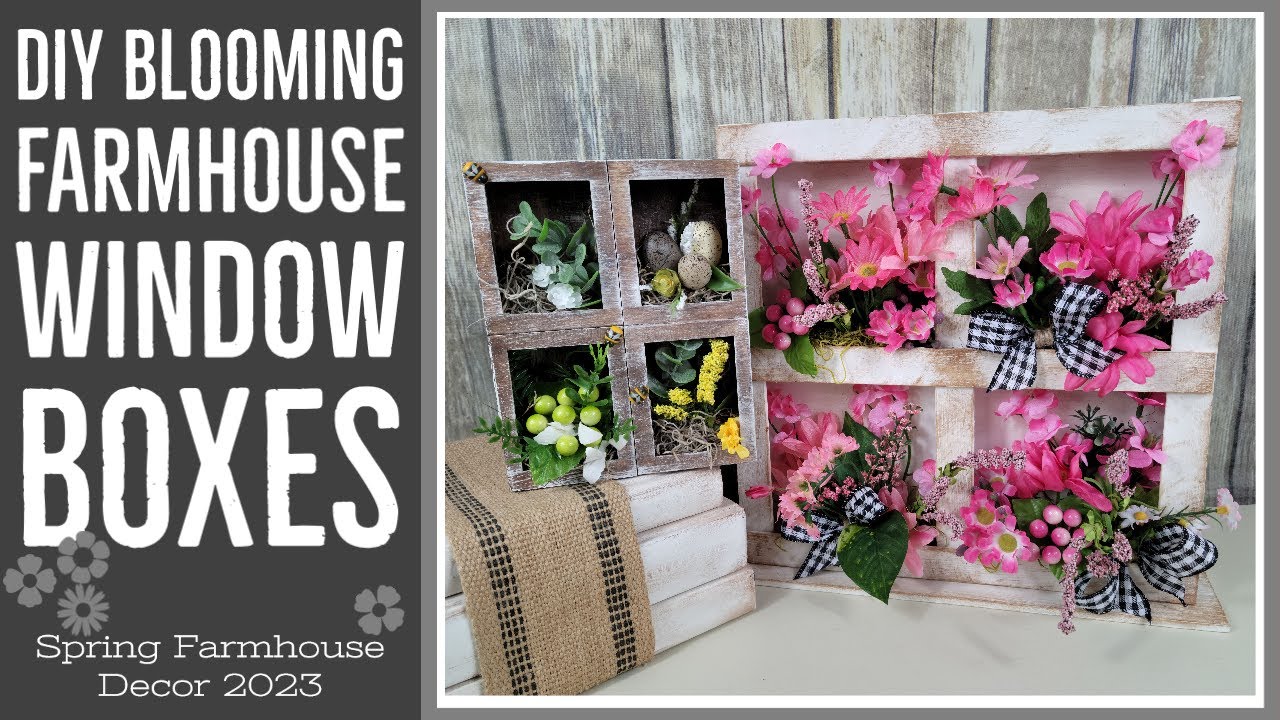 DIY Blooming Farmhouse Window Boxes || Spring Farmhouse Decor 2023