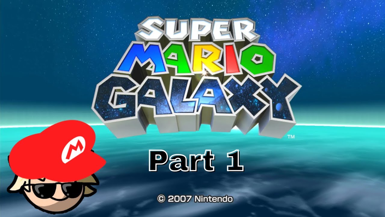 Super Mario Galaxy | Episode 1: Here We Go!