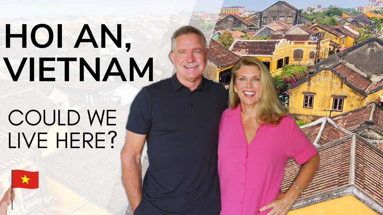 Could We Live in Hoi An, Vietnam? | Retired Nomads Explore the Pros & Cons!