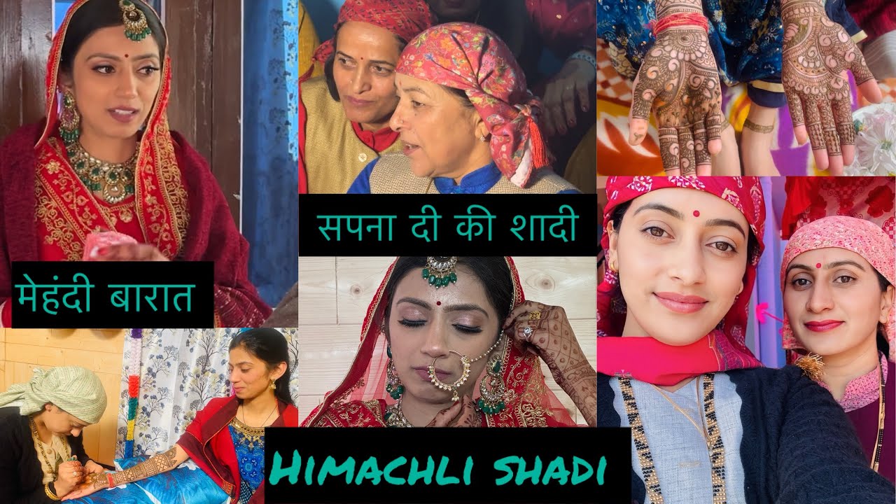 सपना दी की मेहंदी ,बारात ❤️ || सब emotional हो गये || upper Himachal ki shadi || kwanoo ,kotgarh ❤️