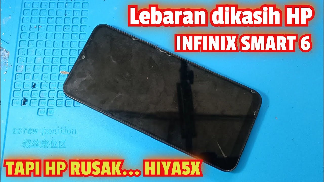 SERVIS HP INFINIX SMART 6 MATI TOTAL HADIAH LEBARAN