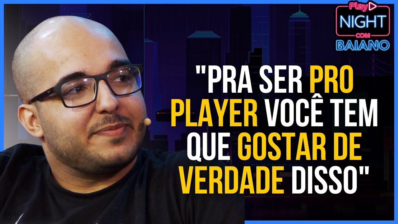 VIDA DE PROPLAYER &Eacute; F&Aacute;CIL? | Cortes do Play Night com Baiano