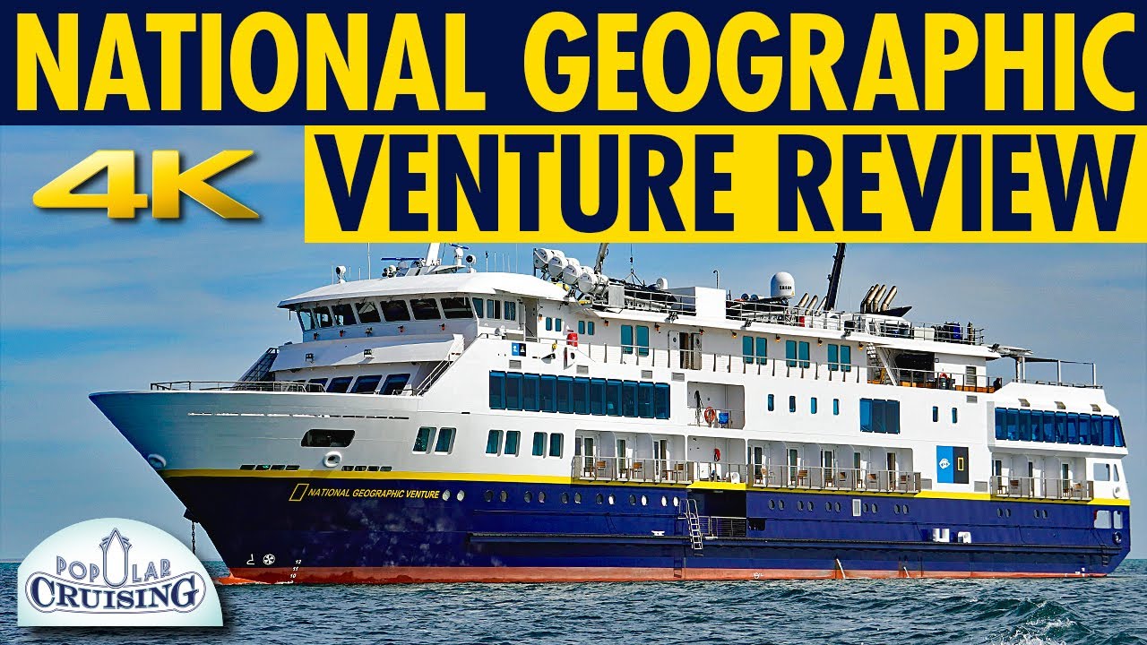 National Geographic Venture Tour & Review ~ Lindblad Expeditions ~ Cruise Ship Tour & Review