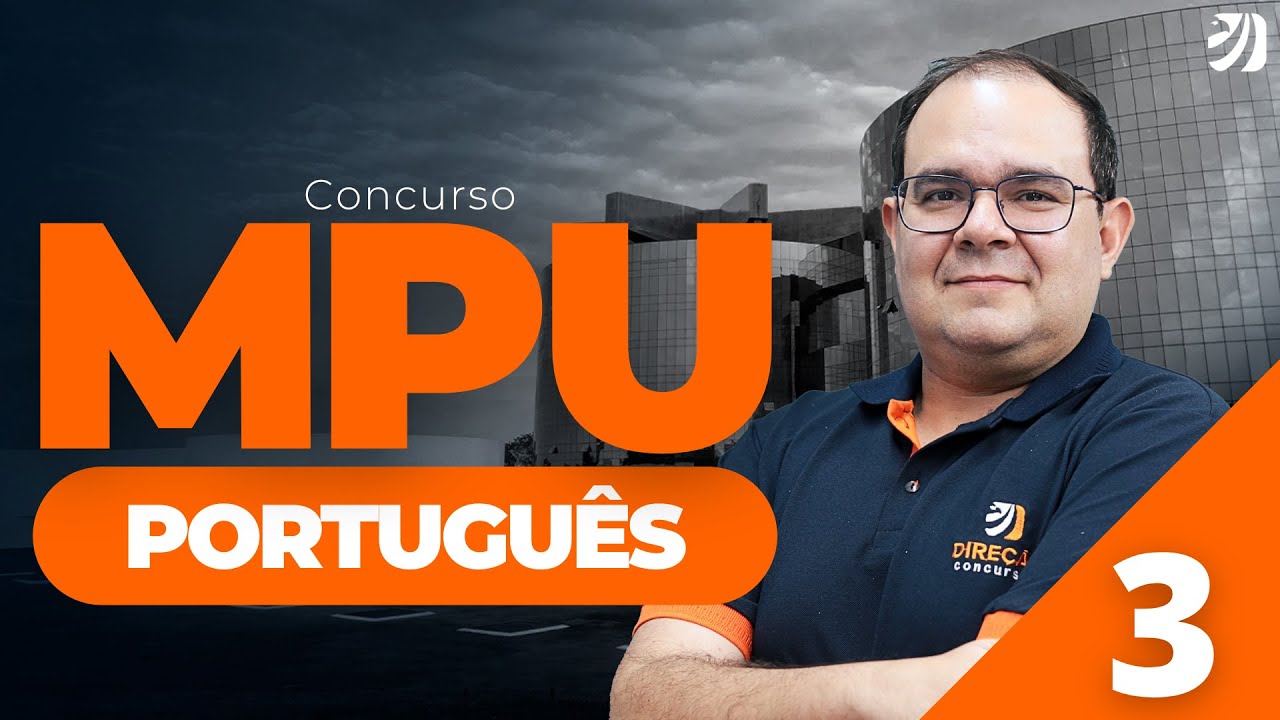 AULA 3 - CONCURSO MPU 2025: PORTUGUÊS (José Maria)