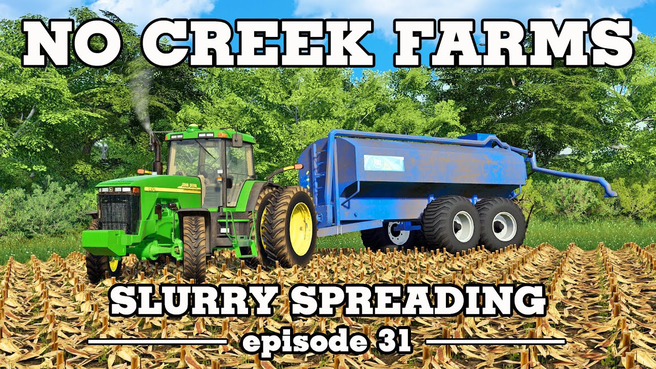 Slurry Spreading - No Creek Farms - FS19 Episode 31