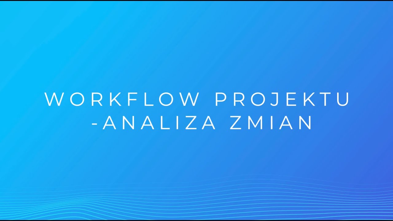 Workflow projektu _ Analiza zmian  - AIMON (funkcjonalności)