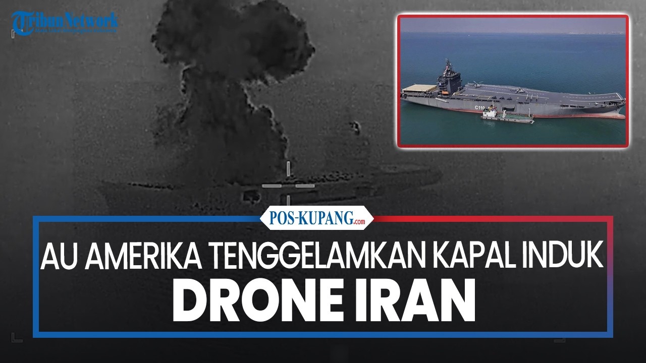 AU Amerika Tenggelamkan Kapal Induk Drone Iran
