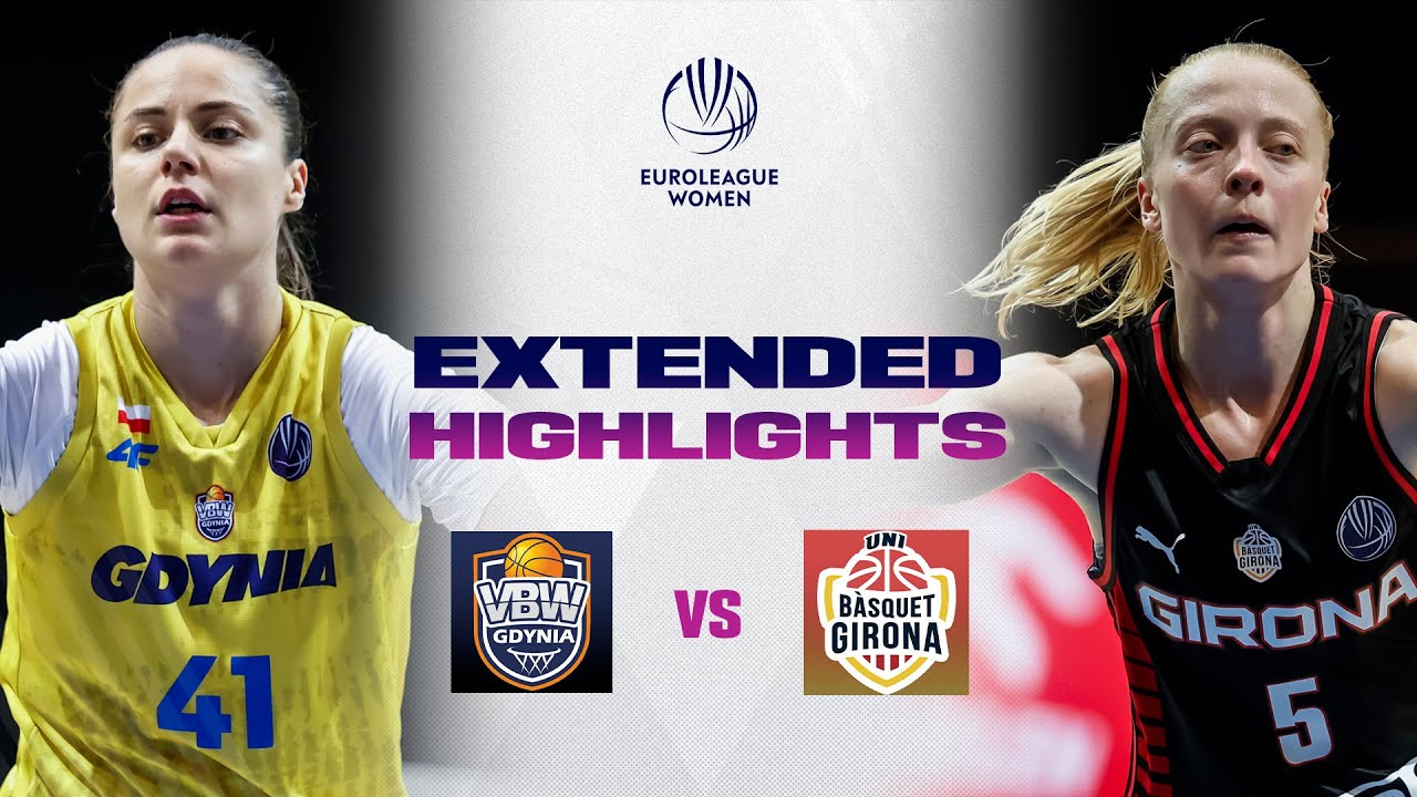 VBW Gdynia v Spar Girona | Full Game Highlights | EuroLeague Women 2025-26