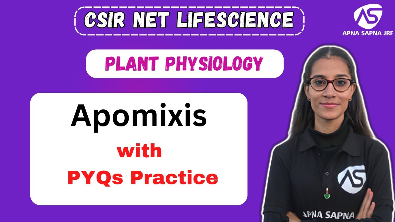 Apomixis in Plants || Plant Physiology || CSIR-NET LIFESCIENCE JUNE 2024