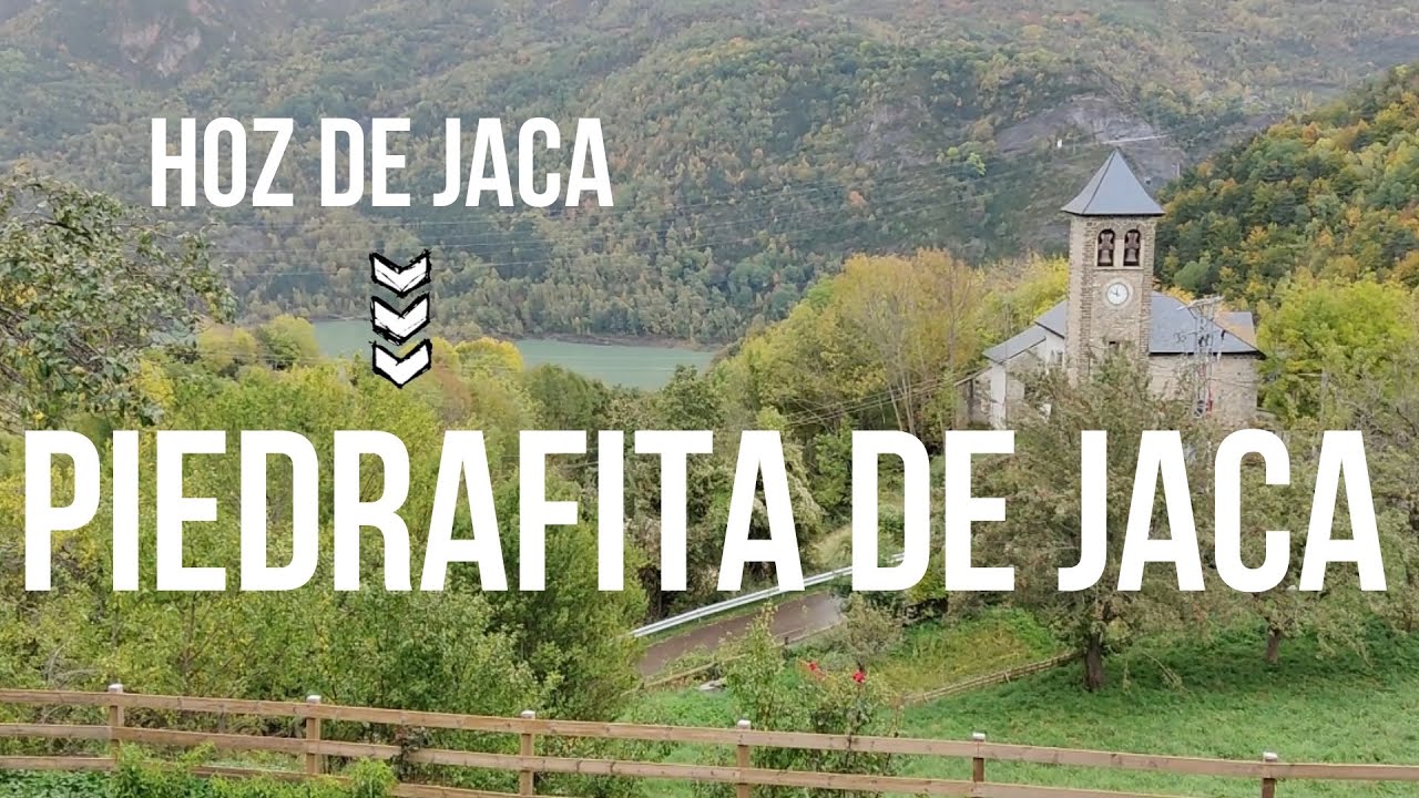 RECORRIDO POR HOZ DE JACA Y PIEDRAFITA DE JACA