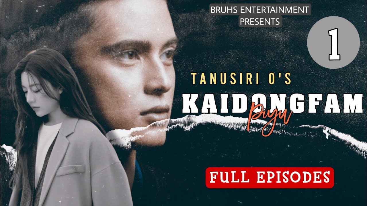 Kaidongfam Piyu – Full Episodes | 01 of 05 | Paenubi Yaikhom | Tanusiri O