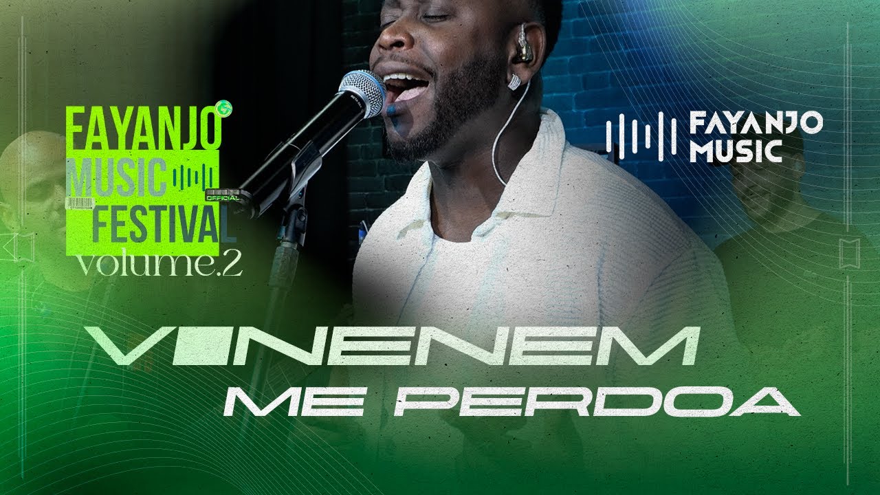 🎶 Vinenem – Me Perdoa | Festival Fayanjo Music Vol. 2 🎤