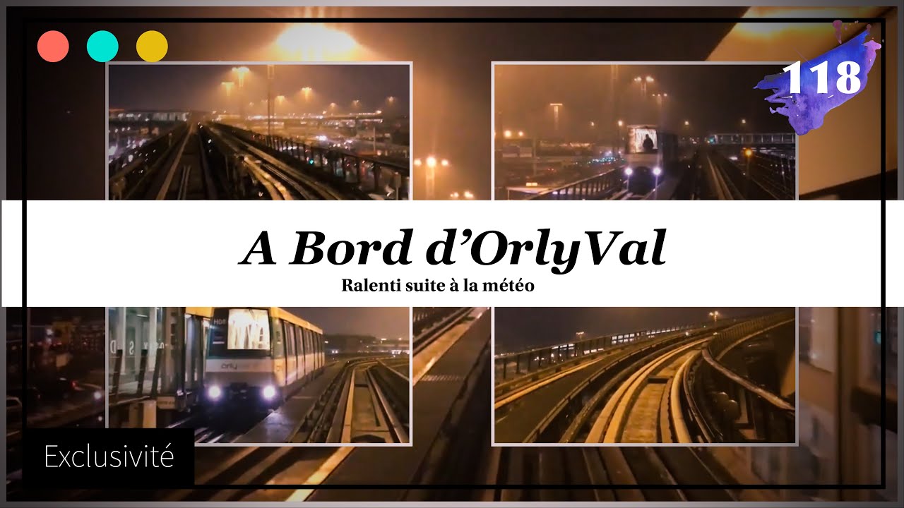 A bord d'Orlyval, Ralenti suite à la Météo #118