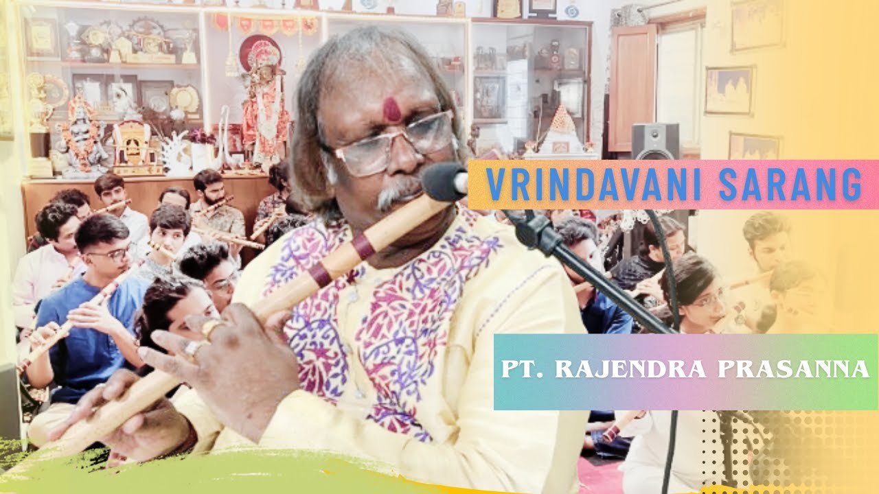 Flute / Bansuri Lesson | Vrindavani Sarang | Pt. Rajendra Prasanna